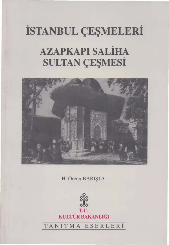 Azapkapı Saliha Sultan Çeşmesi — H. Örcün Barışta
