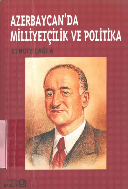 Azerbaycan'da Milliyetçilik ve Politika — Cengiz Çağla