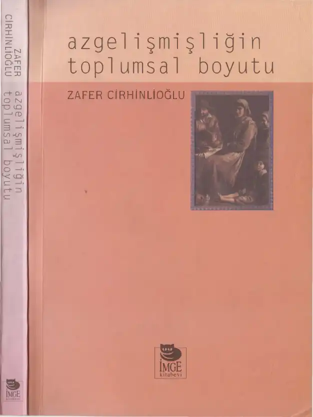 Azgelişmişliğin Toplumsal Boyutu — Zafer Cirhinlioğlu