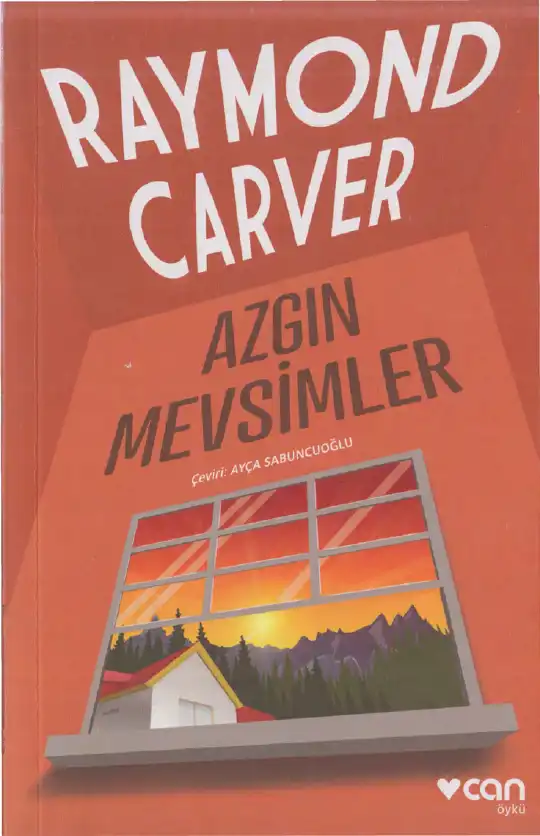Azgın Mevsimler — Raymond Carver