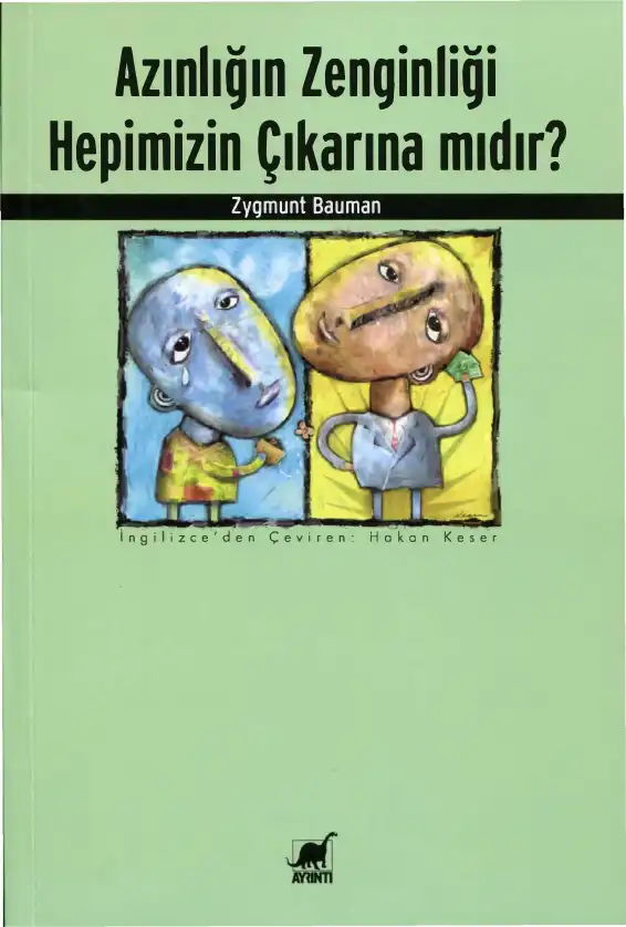 Azınlığın Zenginliği Hepimizin Çıkarına Mıdır? — Zygmunt Bauman