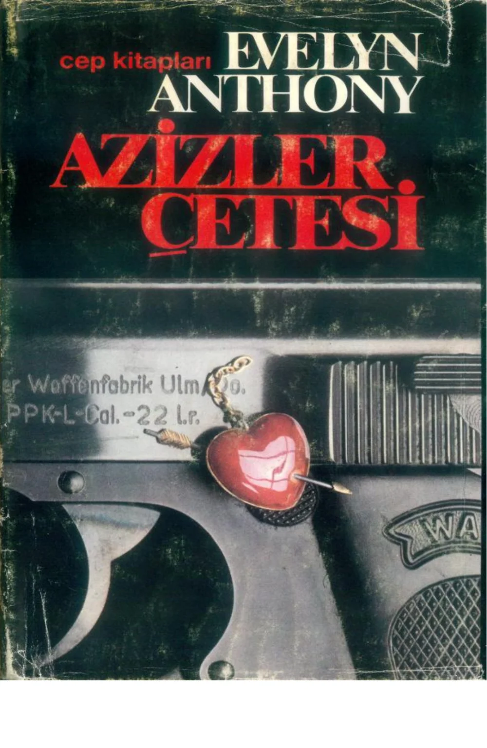 Azizler Çetesi — Evelyn Anthony