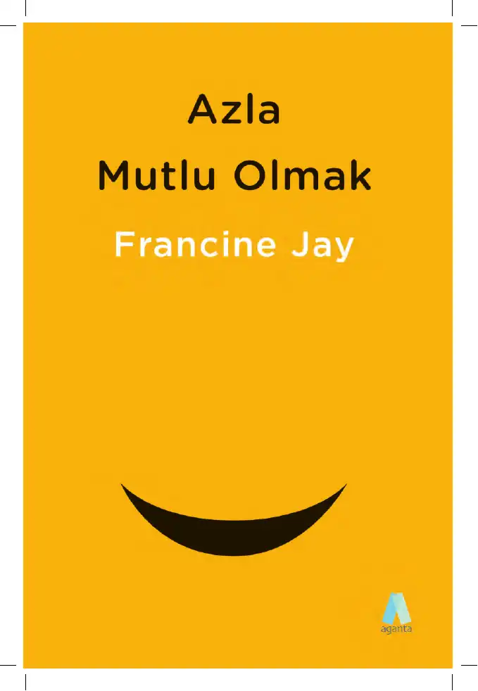 Azla Mutlu Olmak — Francine Jay