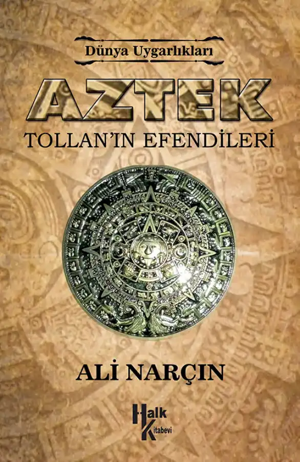 Aztek: Tollan'ın Efendileri — Ali Narçın