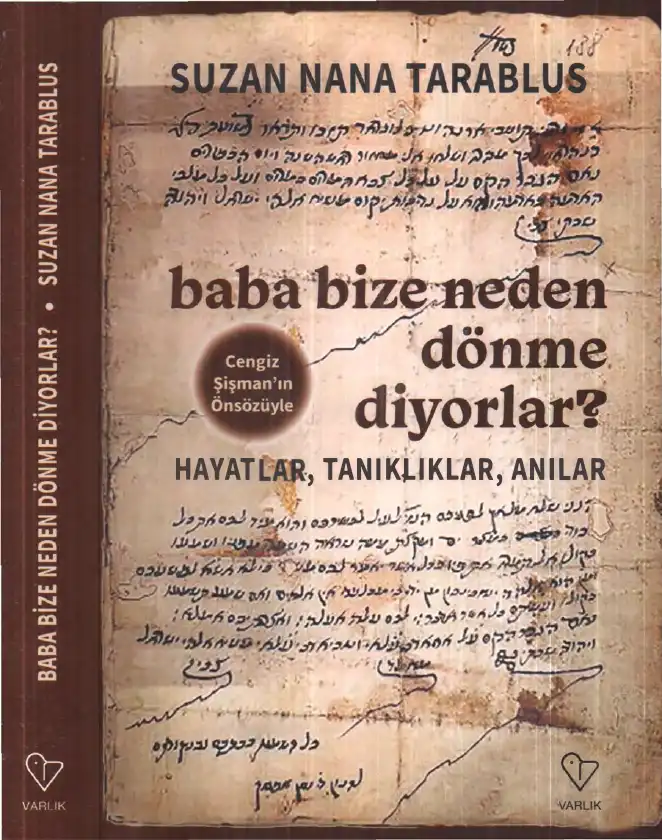 Baba Bize Neden Dönme Diyorlar? — Suzan Nana Tarablus