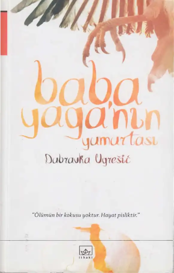 Baba Yaga'nın Yumurtası — Dubravka Ugresic