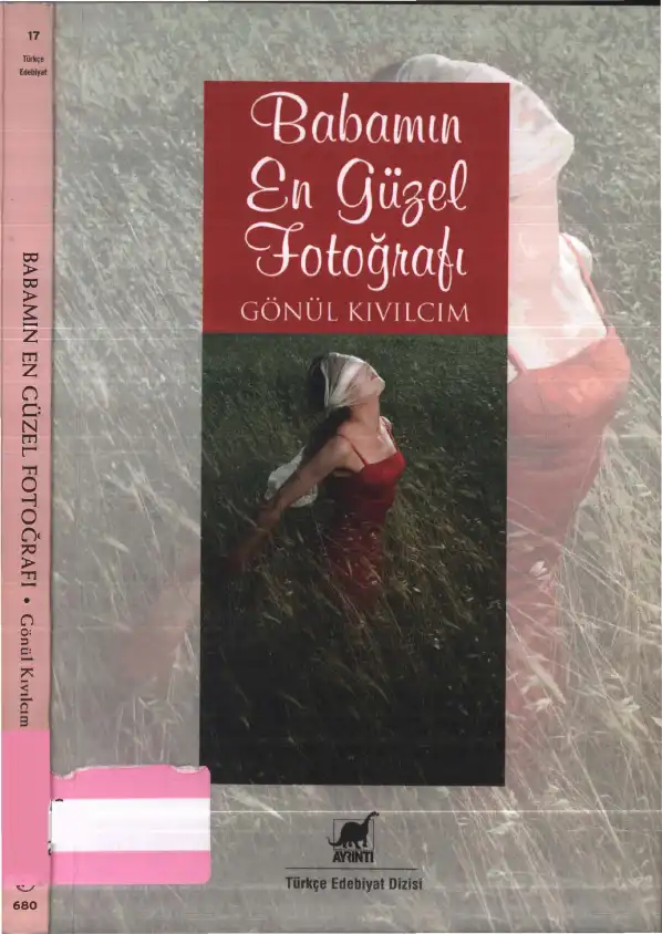 Babamın En Güzel Fotoğrafı — Gönül Kıvılcım