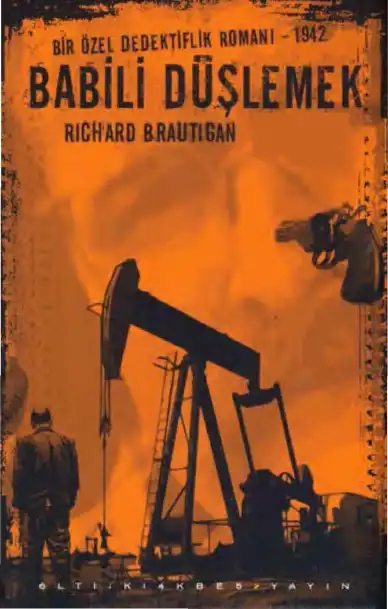 Babil'i Düşlemek — Richard Brautigan