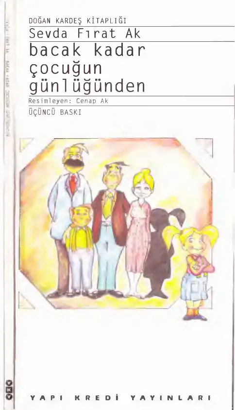 Bacak Kadar Çocuğun Günlüğünden — Sevda Fırat Ak