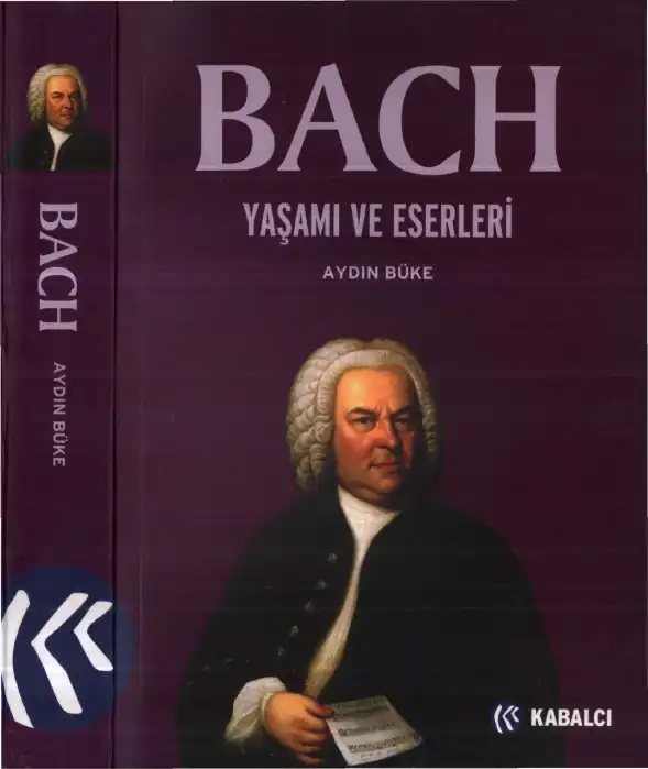 Bach Yaşamı ve Eserleri — Aydın Büke