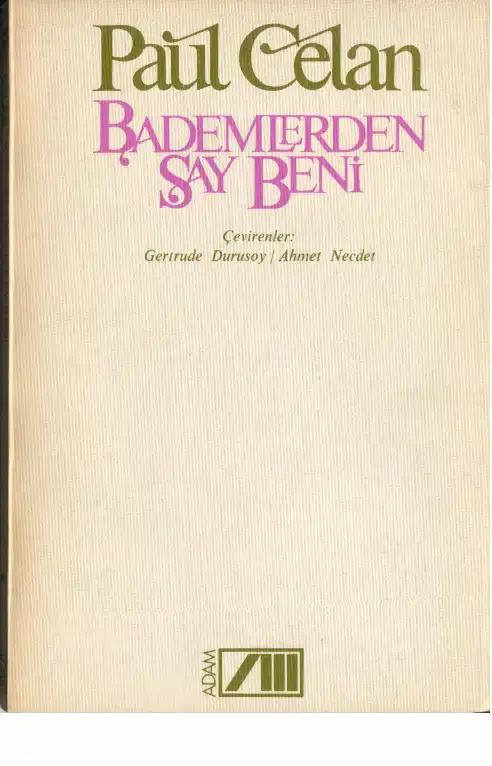 Bademlerden Beni Adam — Paul Celan