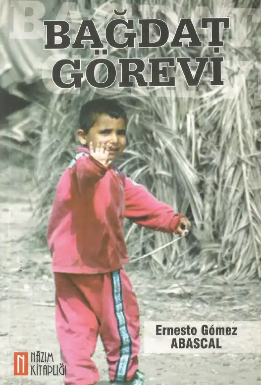 Bağdat Görevi — Ernesto Gmez