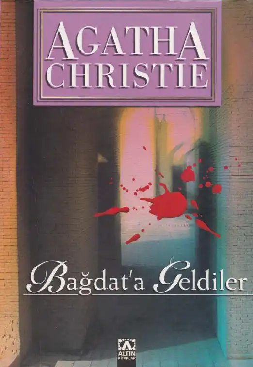Bağdata Geldiler Bağdatta Buluşalım — Agatha Christie