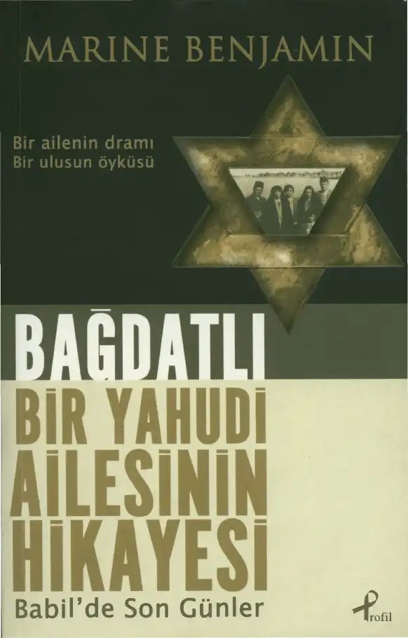 Bağdatlı Bir Yahudi Ailesinin Hikayesi — Marine Benjamin