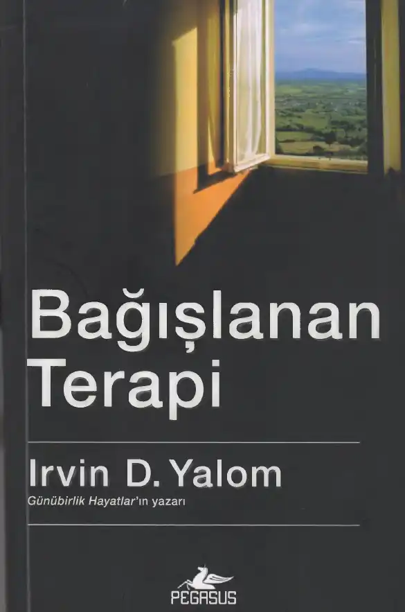 Bağışlanan Terapi — Irvin D. Yalom