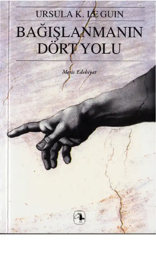 Bağışlanmanın Dört Yolu — Ursula K. Le Guin