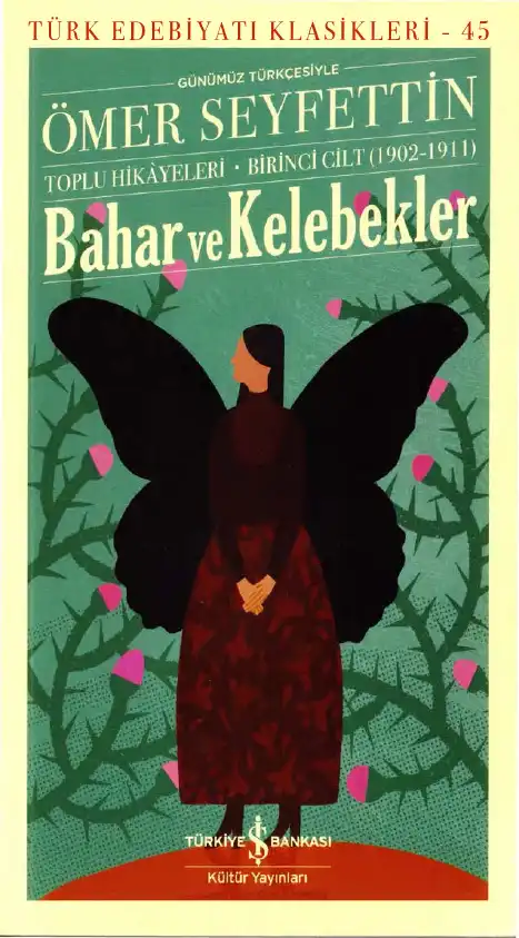 Bahar Ve Kelebekler (Toplu Hikayeleri - 1) — Ömer Seyfettin