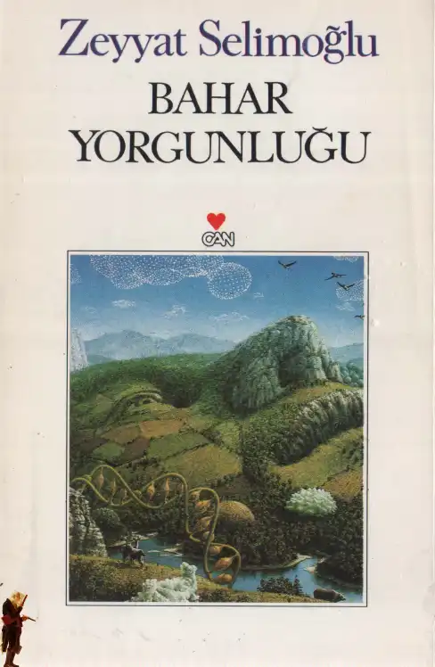 Bahar Yorgunluğu — Zeyyat Selimoğlu