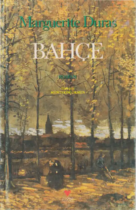 Bahçe — Marguerite Duras