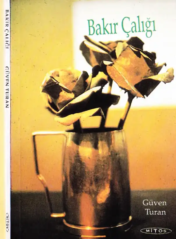 Bakır Çalığı — Güven Turan