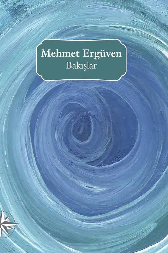 Bakışlar — Mehmet Ergüven