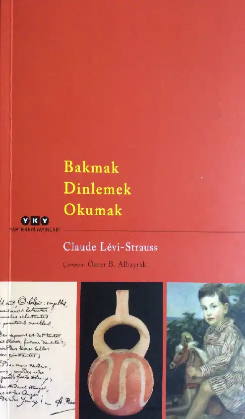 Bakmak Dinlemek Okumak — Claude Levi-Strauss