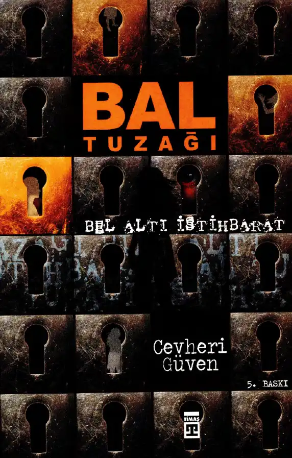Bal Tuzağı: Bel Altı İstihbarat — Cevheri Güven