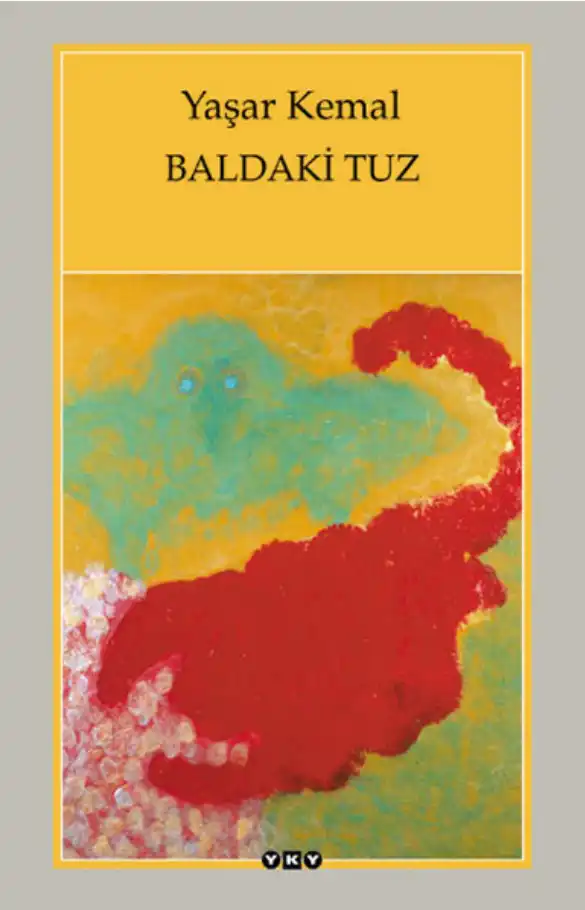 Baldaki Tuz — Sabahattin Eyuboğlu, Yaşar Kemal