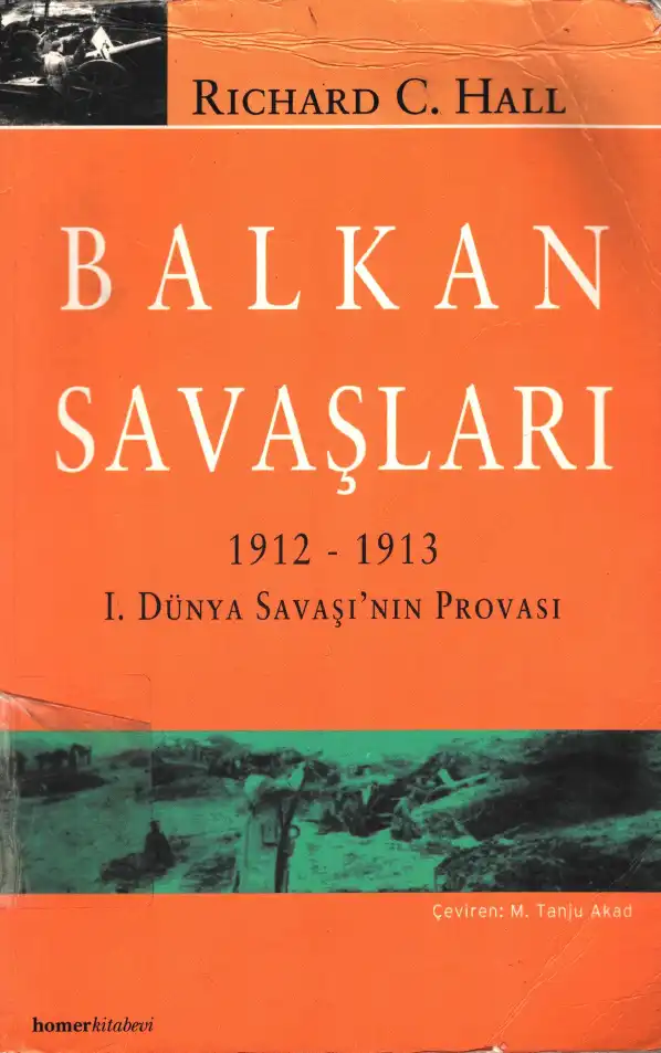 Balkan Savaşları 1912-1913 — Richard C. Hall