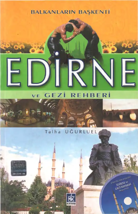 Balkanların Başkenti Edirne ve Gezi Rehberi — Talha Uğurluel