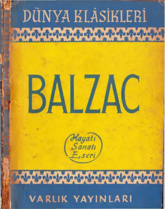 Balzac Hayatı Sanatı Eserleri — Tahsin Yücel