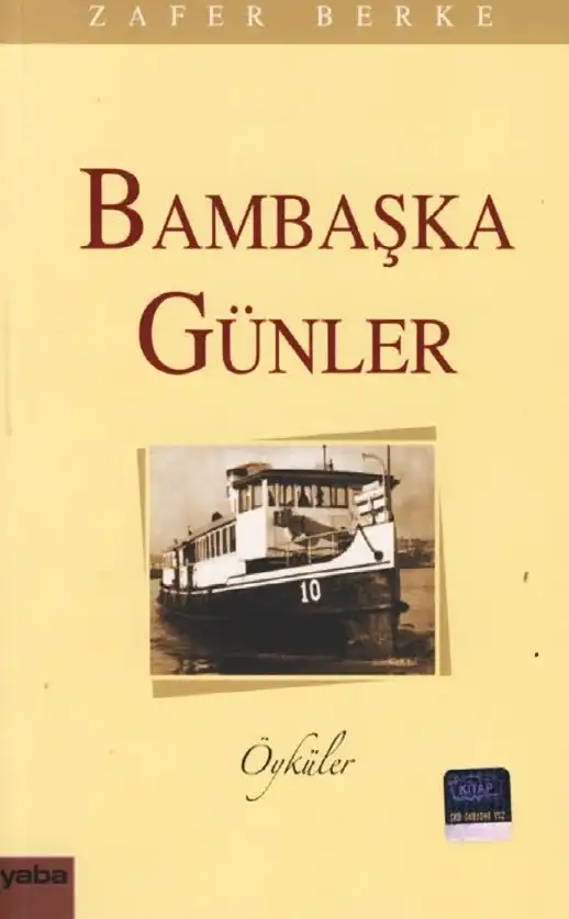 Bambaşka Günler — Zafer Berke