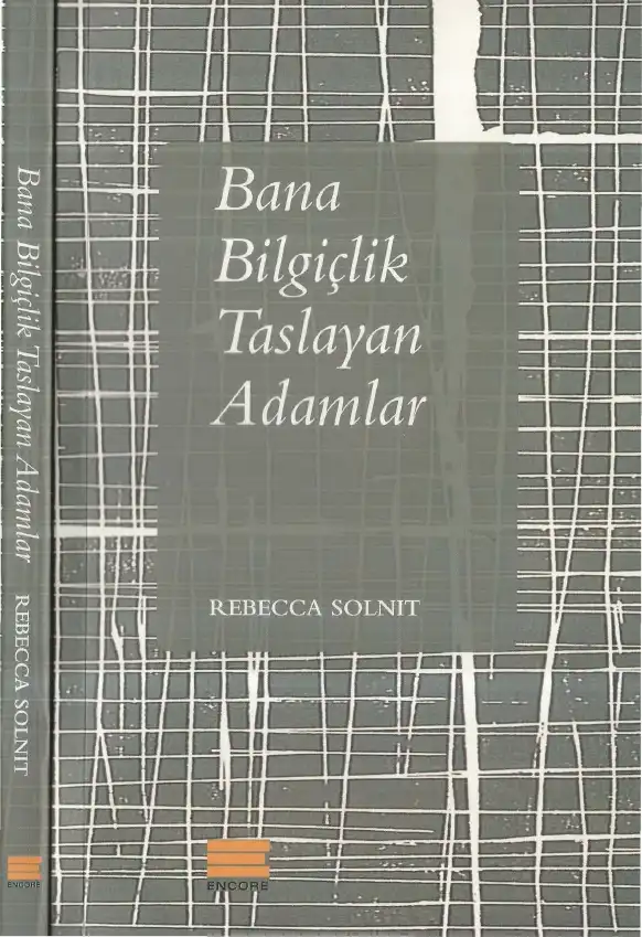 Bana Bilgiçlik Taslayan Adamlar — Rebecca Solnit