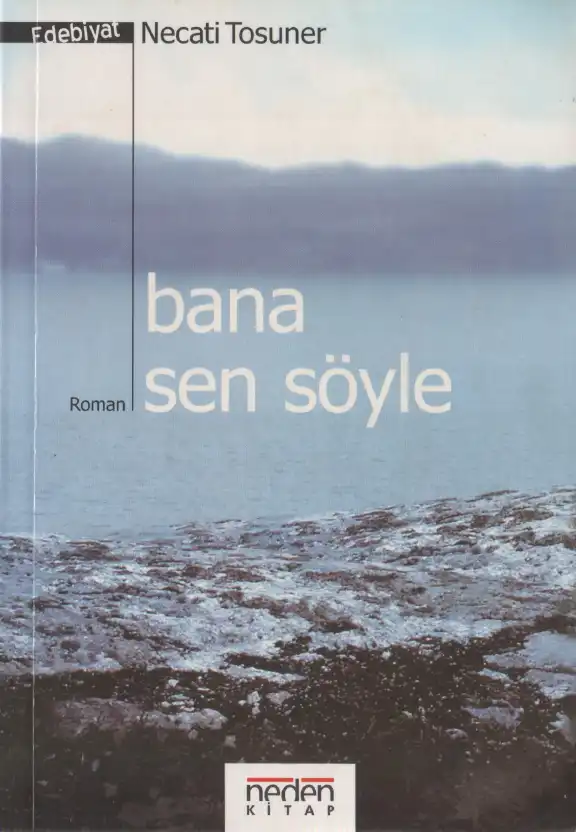 Bana Sen Söyle Neden — Necati Tosuner