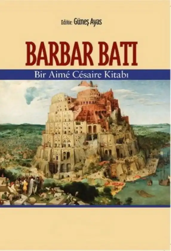 Barbar Batı — Aimé Césaire
