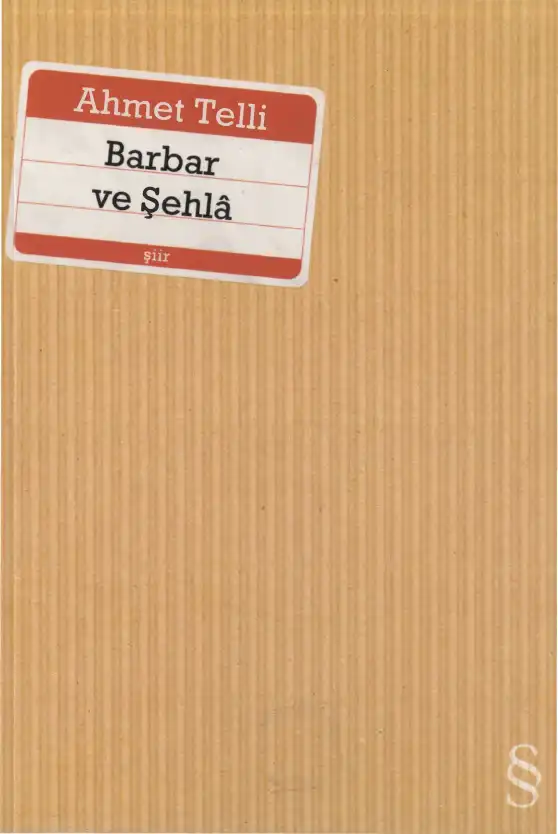 Barbar ve Şehla — Ahmet Telli