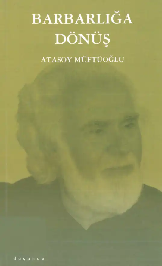 Barbarlığa Dönüş — Atasoy Müftüoğlu