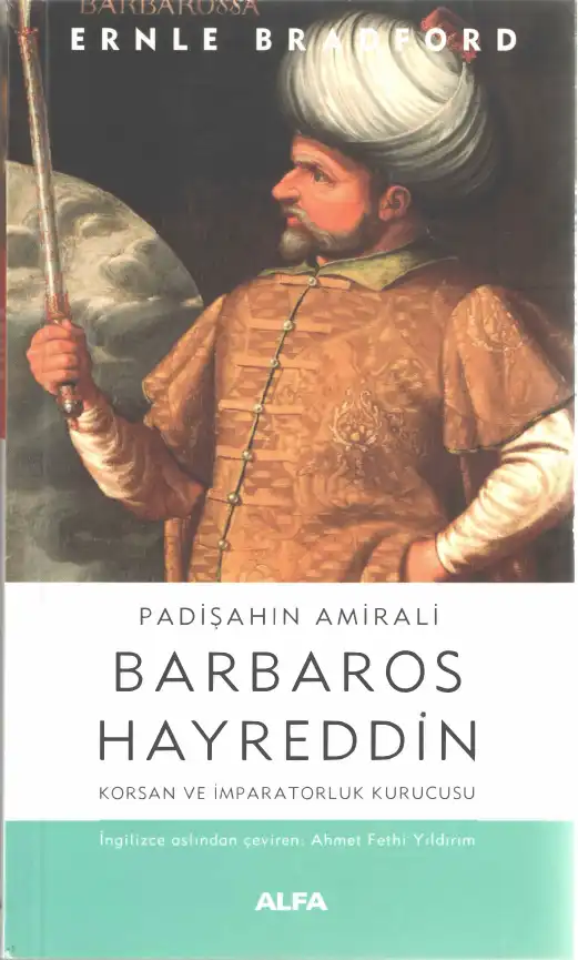 Barbaros Hayreddin — Ernle Bradford