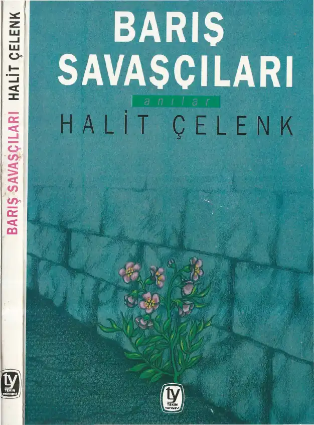 Barış Savaşçıları — Halit Çelenk