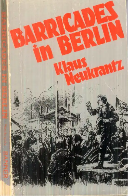 Barricades in Berlin — Klaus Neukrantz