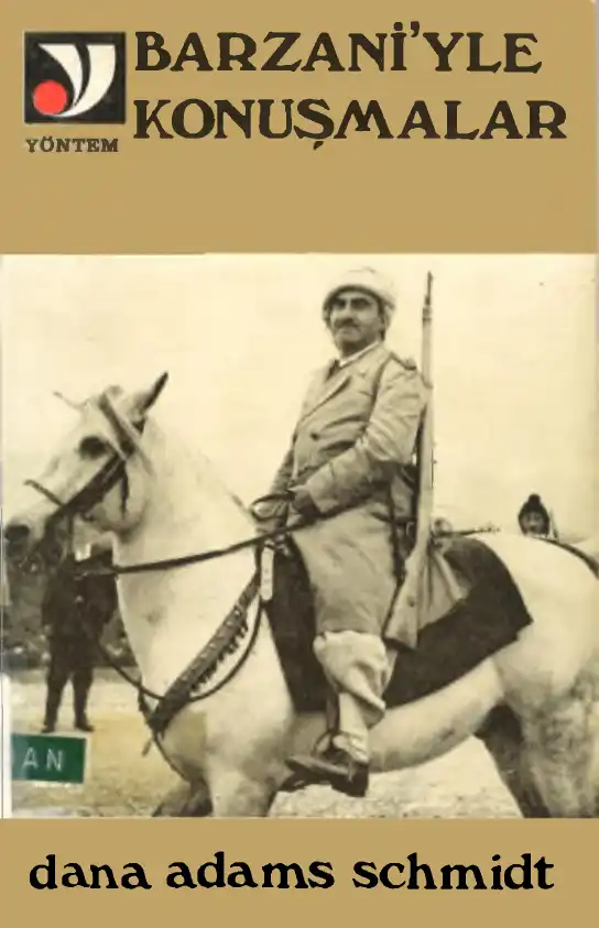 Barzani'yle Konuşmalar — Dana Adams Schmidt