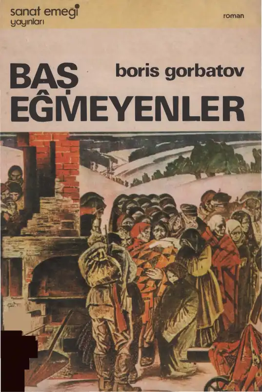 Baş Eğmeyenler — Boris Gorbatov