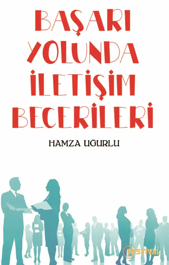 Başarı Yolunda İletişim Becerileri — Hamza Uğurlu