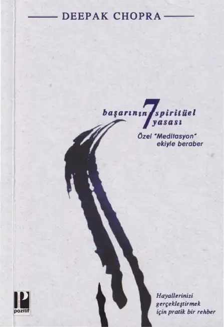 Başarının 7 Spiritüel Yasası — Deepak Chopra