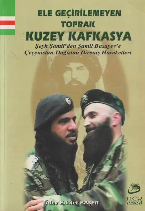 Başer Ele Geçirilemeyen Toprak Kuzey Kafkasya — Alev Erkilet