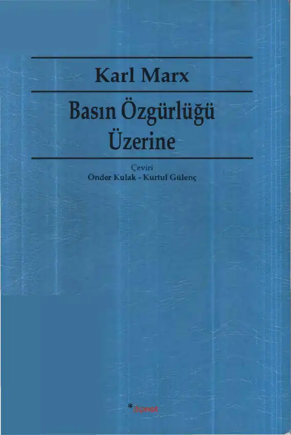 Basın Özgürlüğü Üzerine — Karl Marx, Friedrich Engels