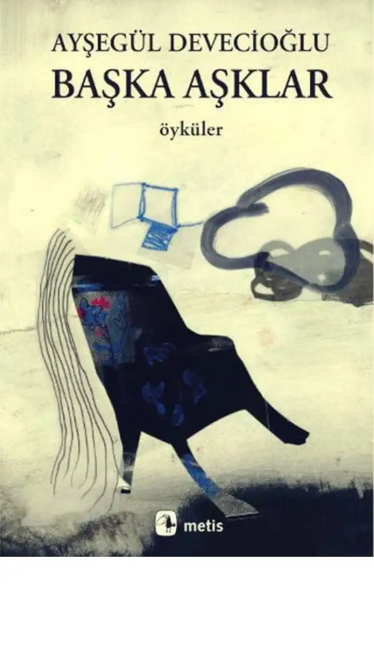Başka Aşklar — Ayşegül Devecioğlu