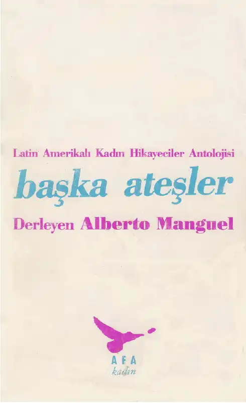 Başka Ateşler — Alberto Manguel