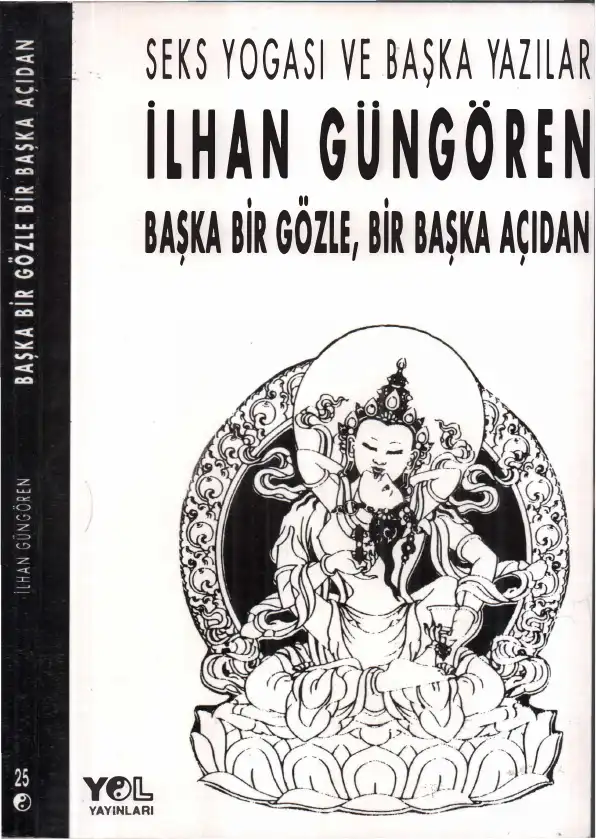 Başka Bir Gözle Bir Başka Açıdan Yol — İlhan Güngören