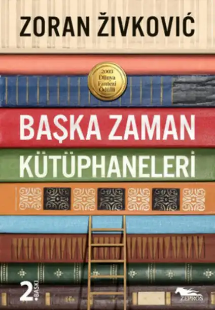 Başka Zaman Kütüphaneleri — Zoran Zivkovic